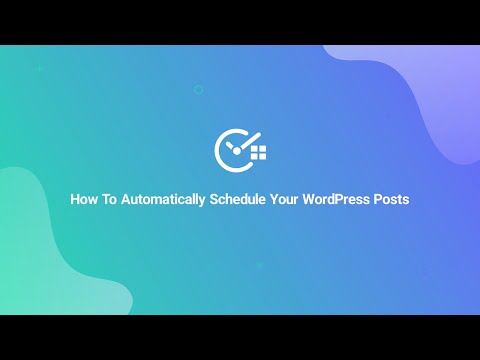 How To Automatically Schedule Your WordPress Posts With SchedulePress